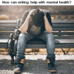 How can writing help with mental health