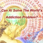 《超能。人工智能能解决世界成瘾问题吗