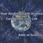 AoS. How Studying Earth Science Can Benefit Your Life